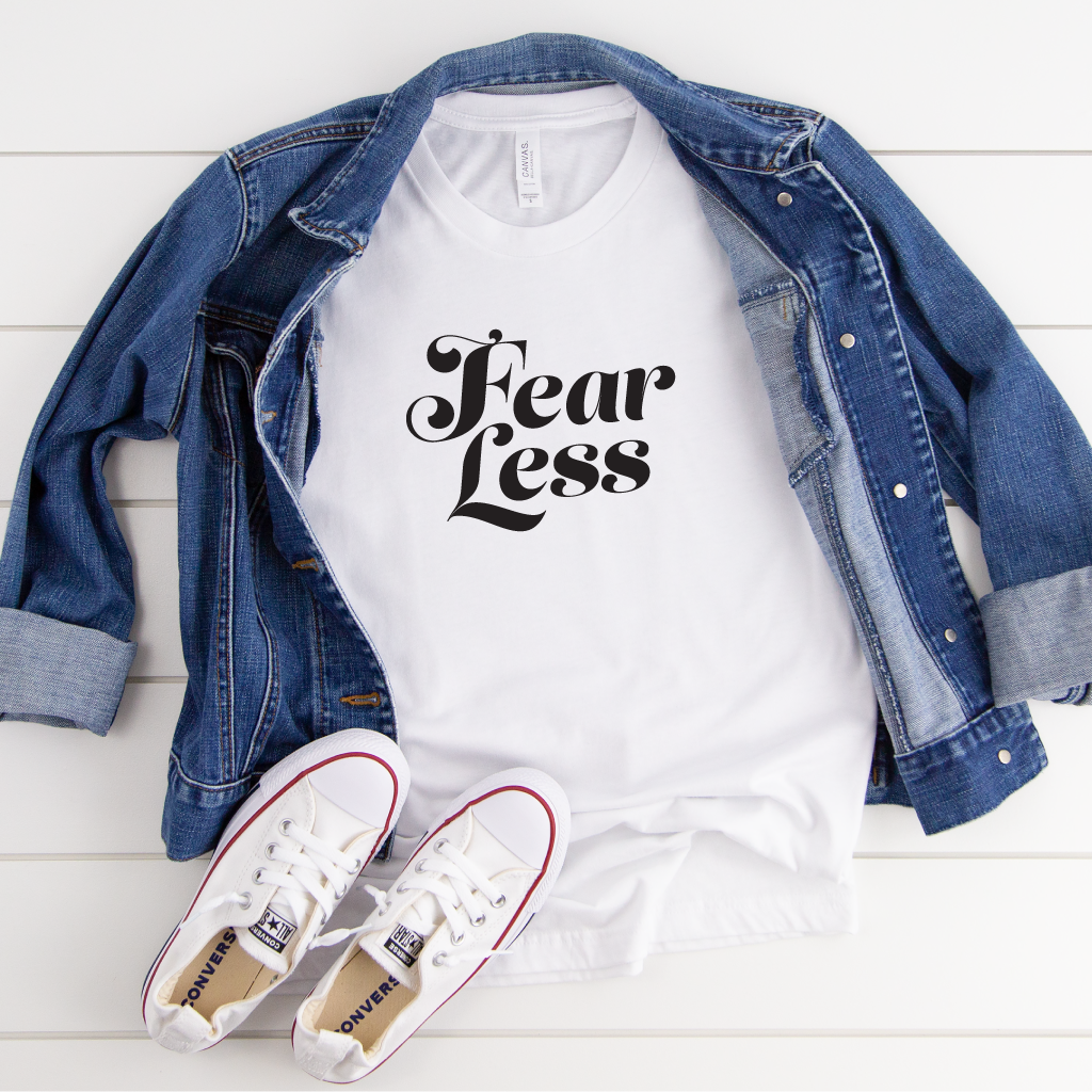 Fear Less T-Shirt